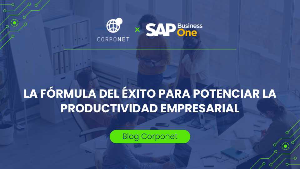 La Fórmula Del Éxito Para Potenciar La Productividad Empresarial